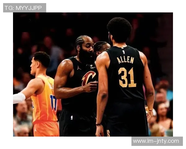 骑士近期状态火热哈登与米切尔联手助力场均得分465分